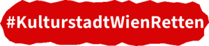 #KulturstadtWienRetten