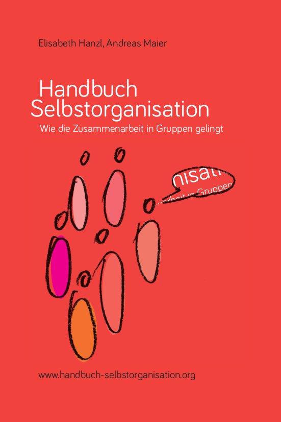 „Handbuch Selbstorganisation“ für Gruppen, Teams und Organisationen 