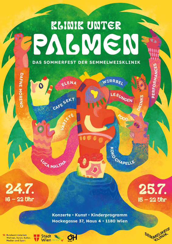 Plakat mit einer gezeichneten Palme mit verschiedenen daraus rauswachsenden Figuren und dem Text: KLINIK UNTER PALMEN DAS SOMMERFEST DER SEMMELWEISKLINIK Datum & Uhrzeit: 24.7. – 16 – 22 Uhr, 25.7. – 15 – 22 Uhr  Ort: Hockgasse 37, Haus 4 · 1180 Wien Programm: Konzerte · Kunst · Kinderprogramm